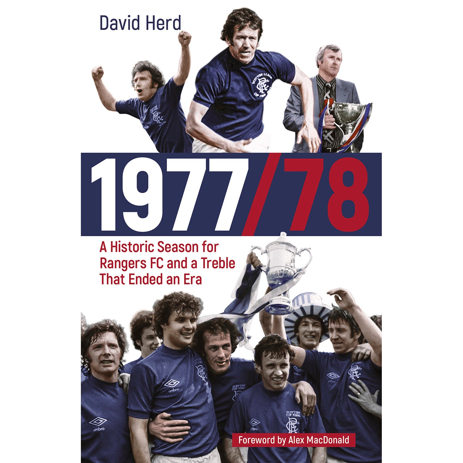 1977/78 – A Historic Season for Rangers FC and a Treble That Ended an Era