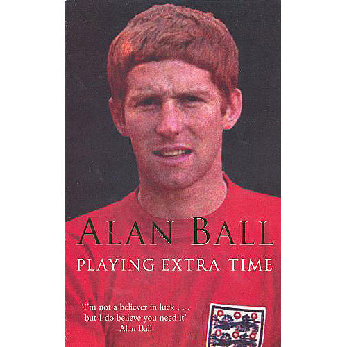 Alan Ball – Playing Extra Time