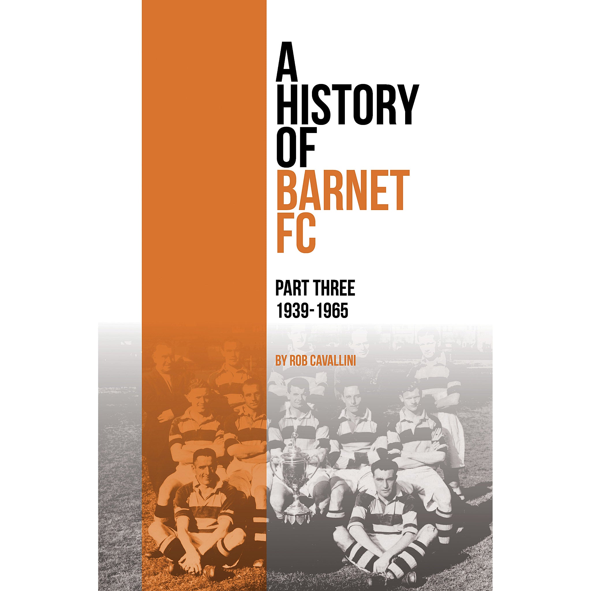 A History of Barnet FC – Part Three – 1939-1965