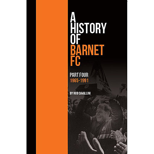 A History of Barnet FC – Part Four – 1965-1991