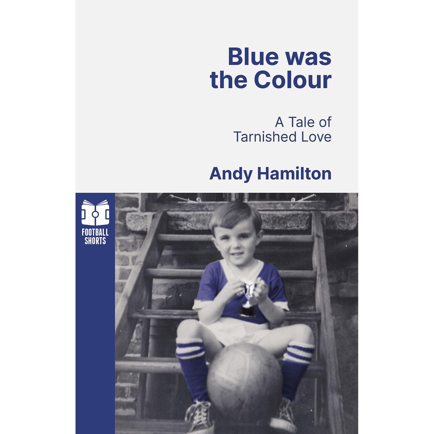 Blue was the Colour – A Tale of Tarnished Love