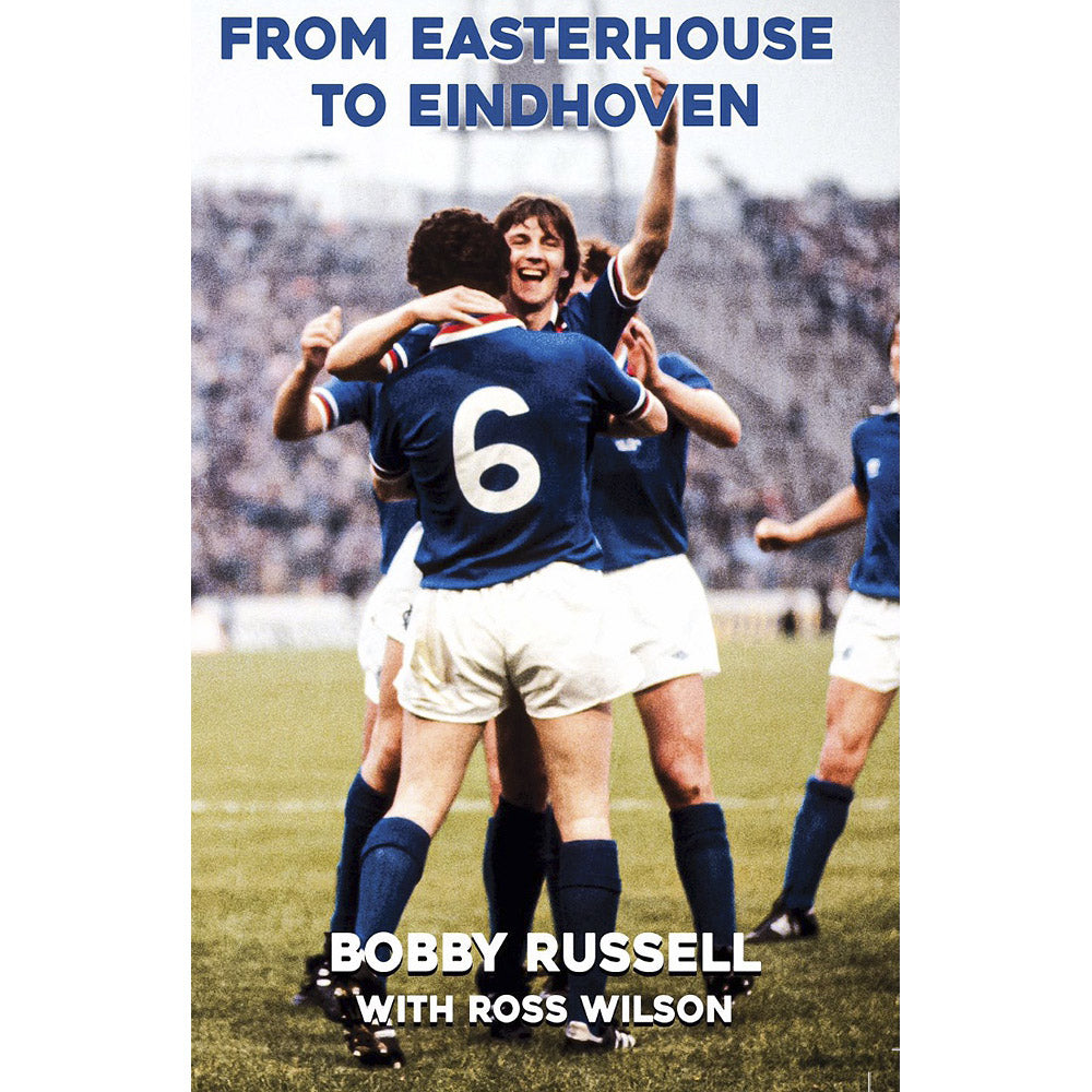 From Easterhouse to Eindhoven – Bobby Russell – SIGNED