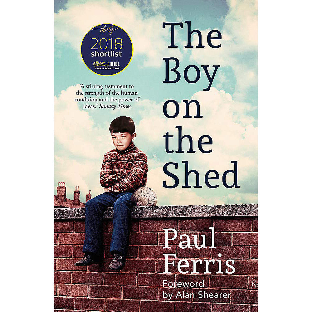 The Boy on the Shed – Paul Ferris