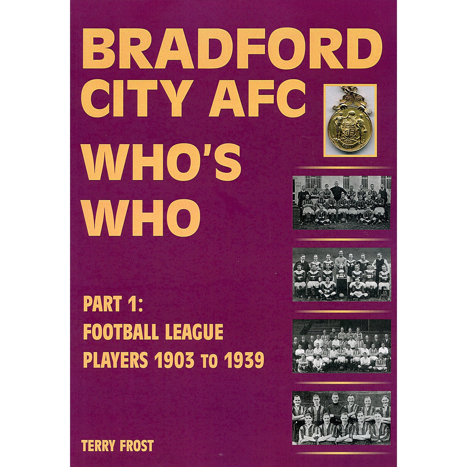 Bradford City AFC Who's Who – Part 1: Football League Players 1903 to 1939