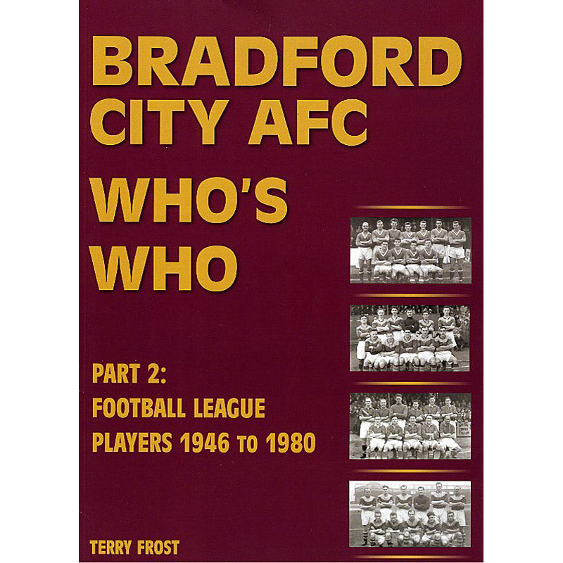 Bradford City AFC Who's Who – Part 2: Football League Players 1946 to 1980