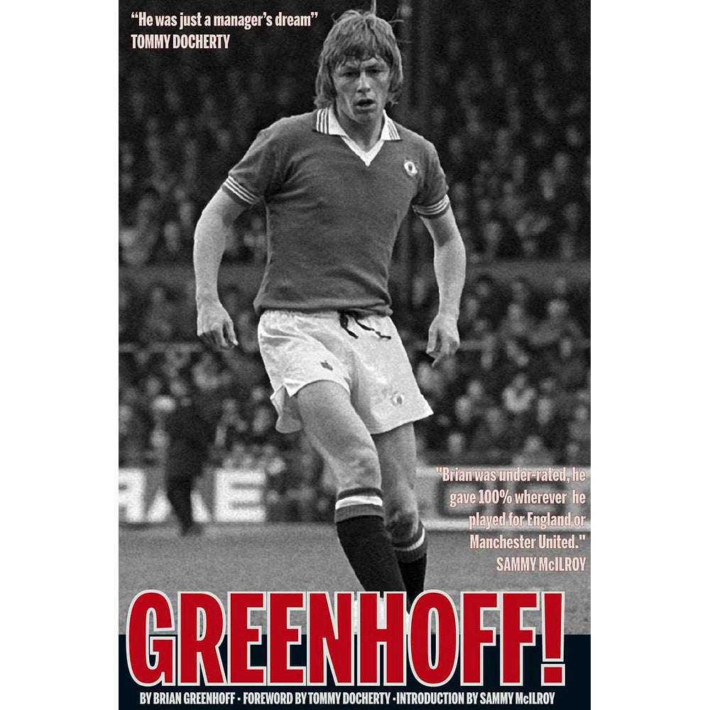 Greenhoff! The Autobiography of Brian Greenhoff