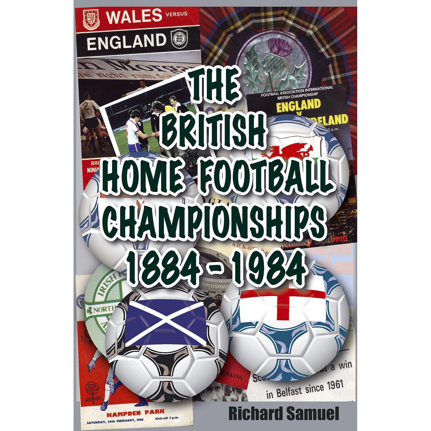 The British Home Football Championships 1884-1984 | Soccer Books Limited