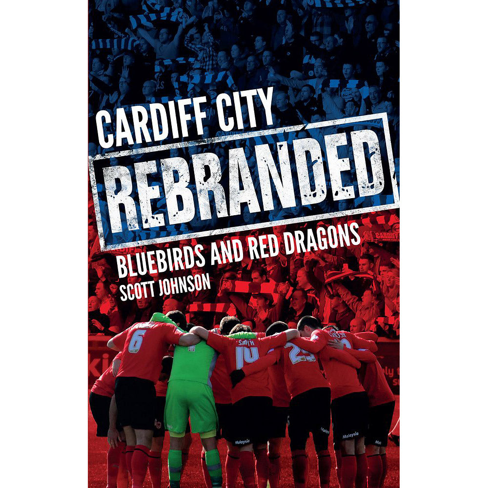 Cardiff City Rebranded – Bluebirds and Red Dragons