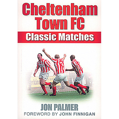 Cheltenham Town FC Classic Matches