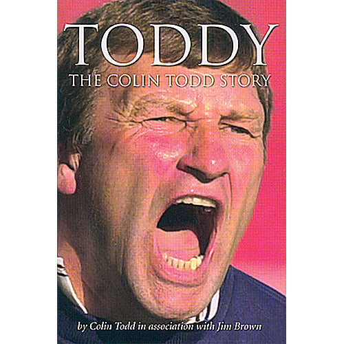 Toddy – The Colin Todd Story
