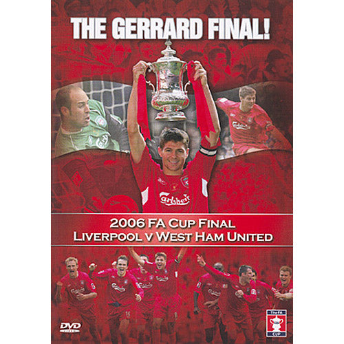 2006 F.A. Cup Final – Liverpool vs West Ham United – The Gerrard Final