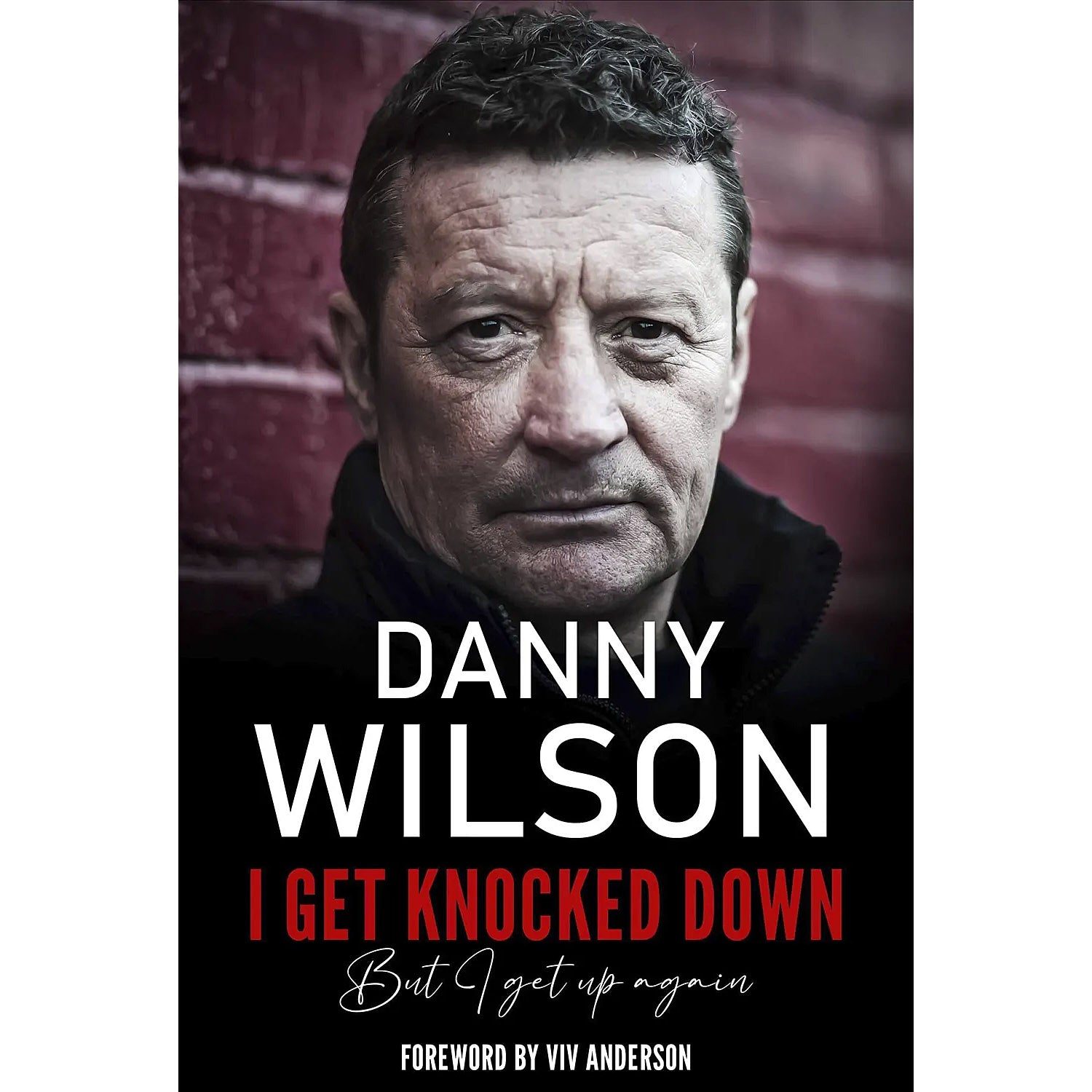 Danny Wilson – I Get Knocked Down – But I get up again – SIGNED