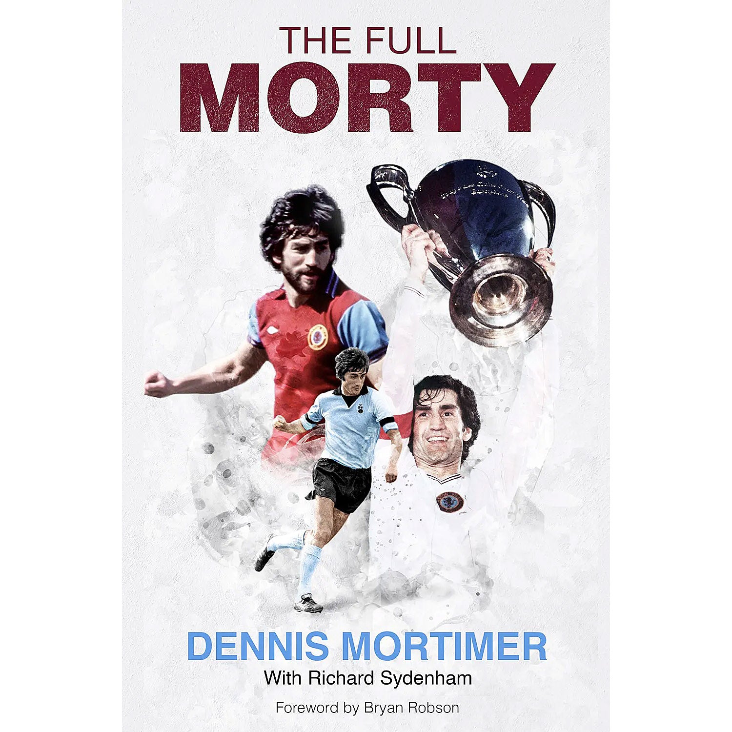 The Full Morty – Dennis Mortimer – SIGNED