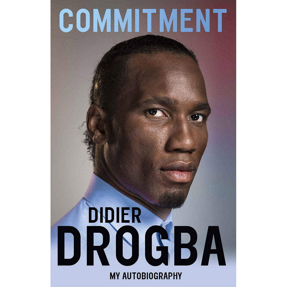 Commitment – Didier Drogba – My Autobiography