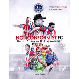 Nonconformist FC – The First 25 Years of Dorking Wanderers