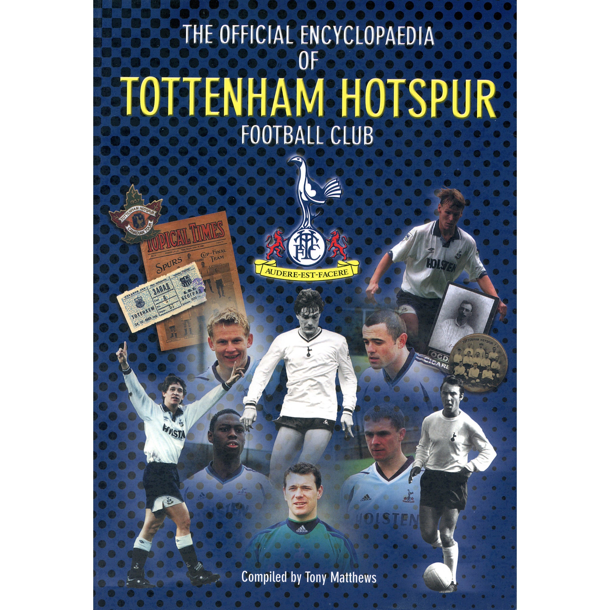 The Official Encyclopaedia of Tottenham Hotspur Football Club 1882-2001