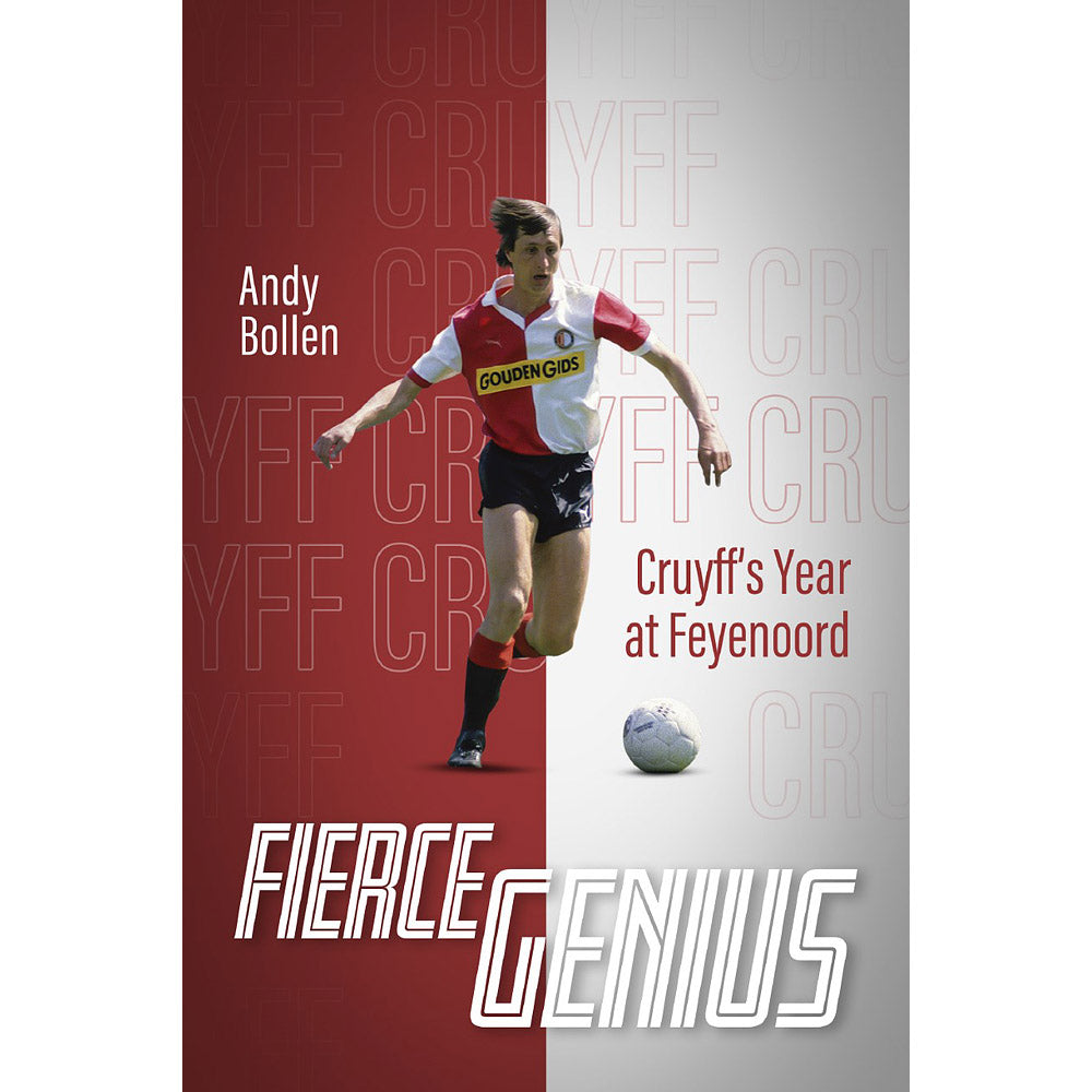 Fierce Genius – Cruyff's Year at Feyenoord
