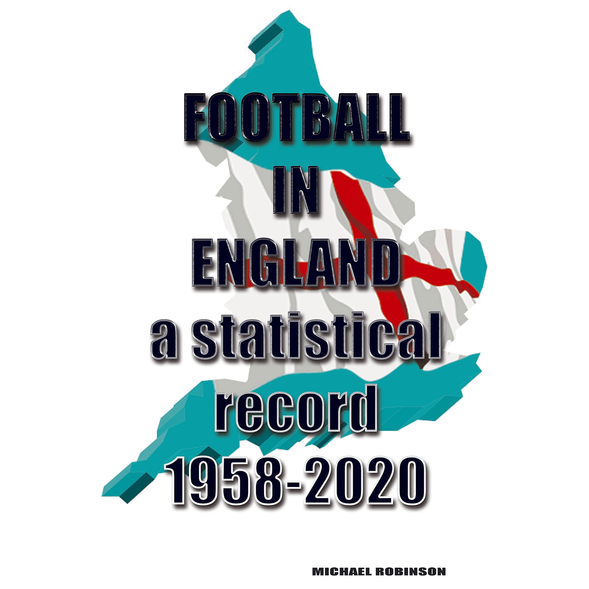 Football in England 1958-2020 – A statistical record