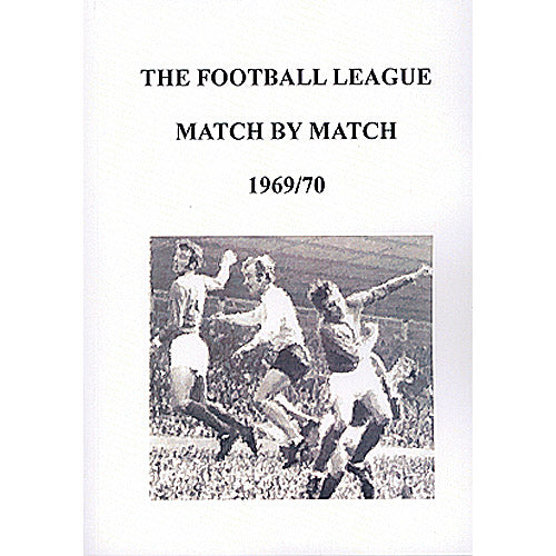 The Football League Match By Match 1969/70