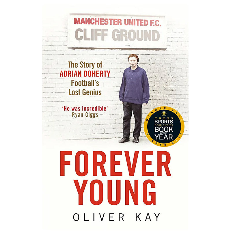 Forever Young – The Story of Adrian Doherty – Football's Lost Genius