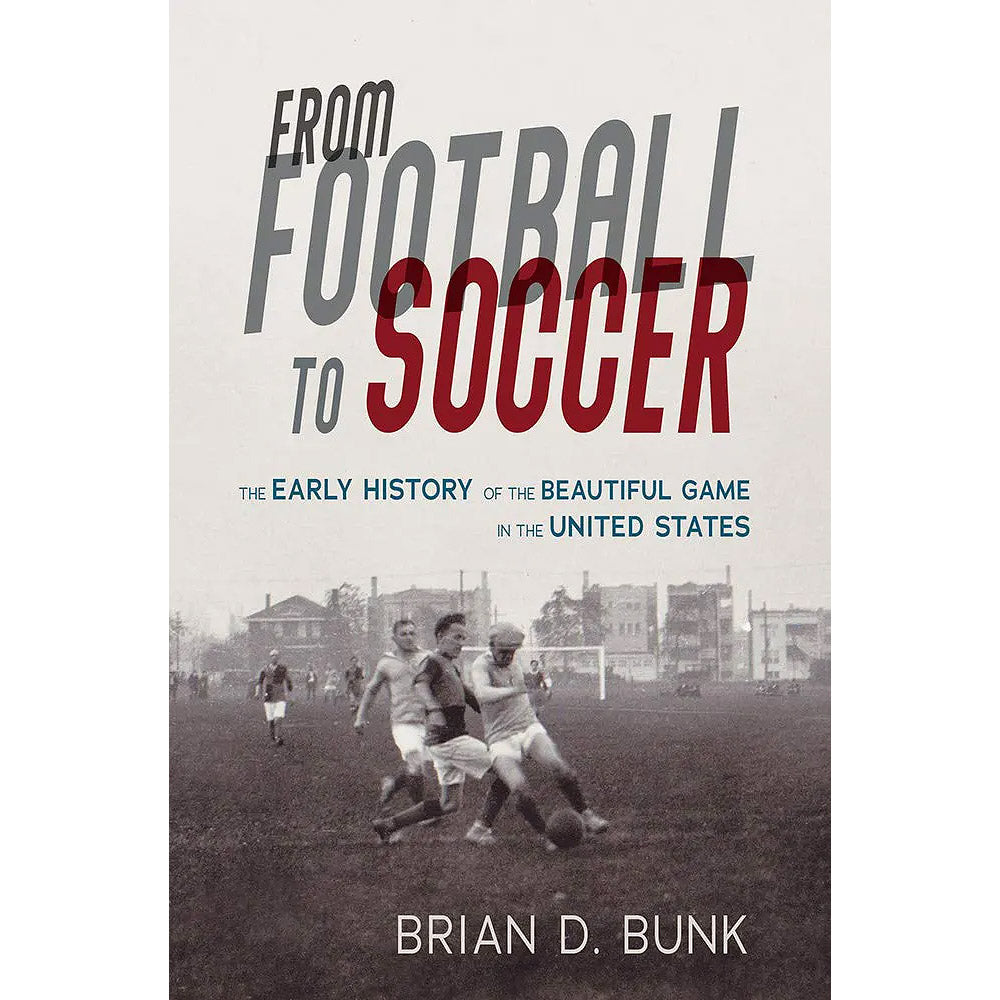 From Football to Soccer – The Early History of the Beautiful Game in the United States
