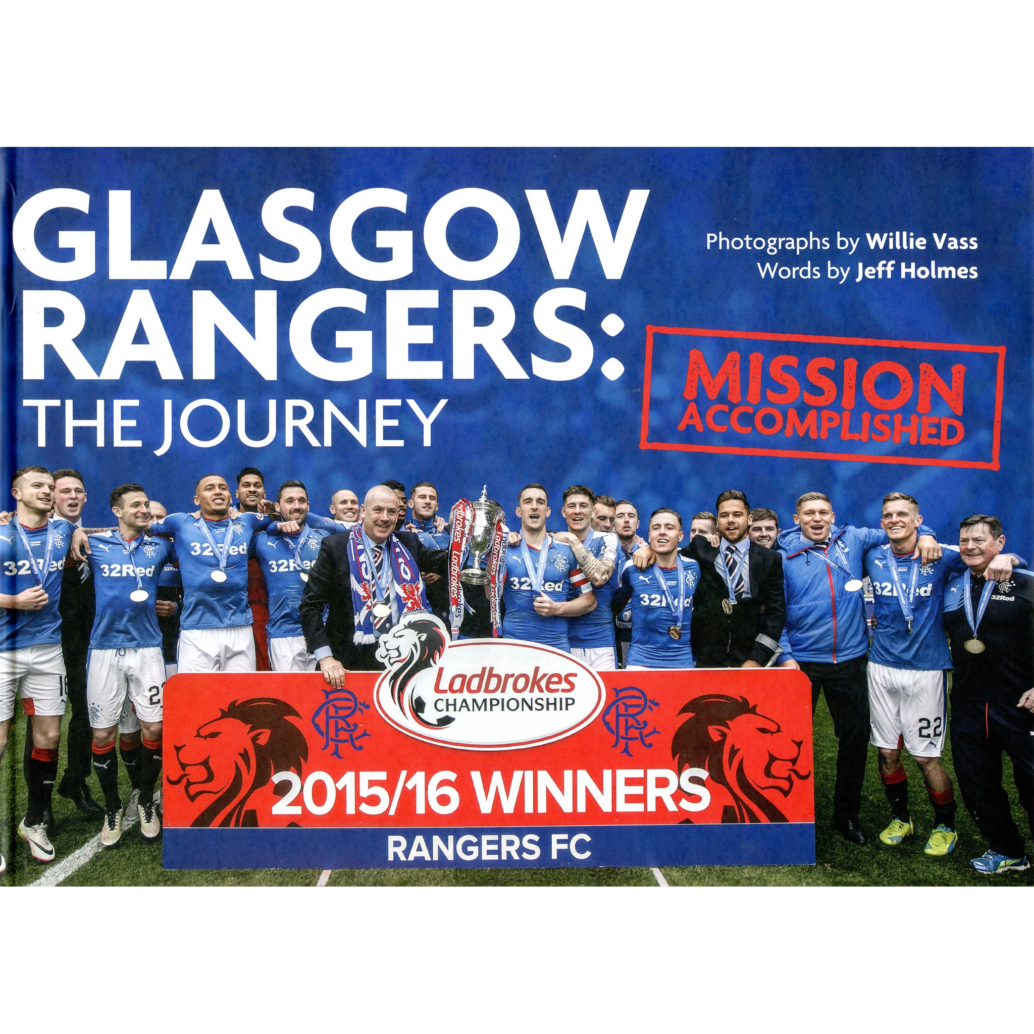 Glasgow Rangers: The Journey – 2015/16 Winners – Mission Accomplished