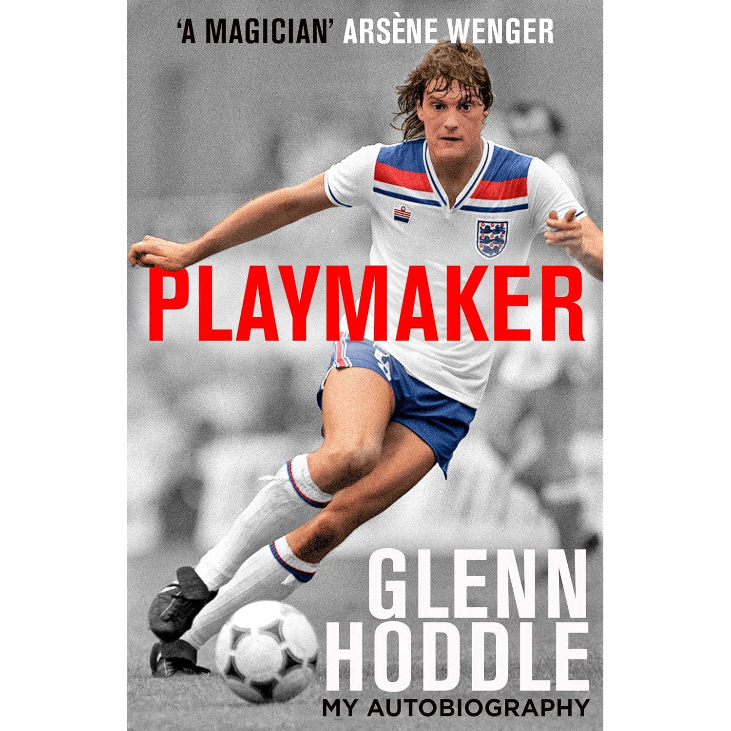 Playmaker – Glenn Hoddle – My Autobiography – My Life and the Love of Football – Softback edition