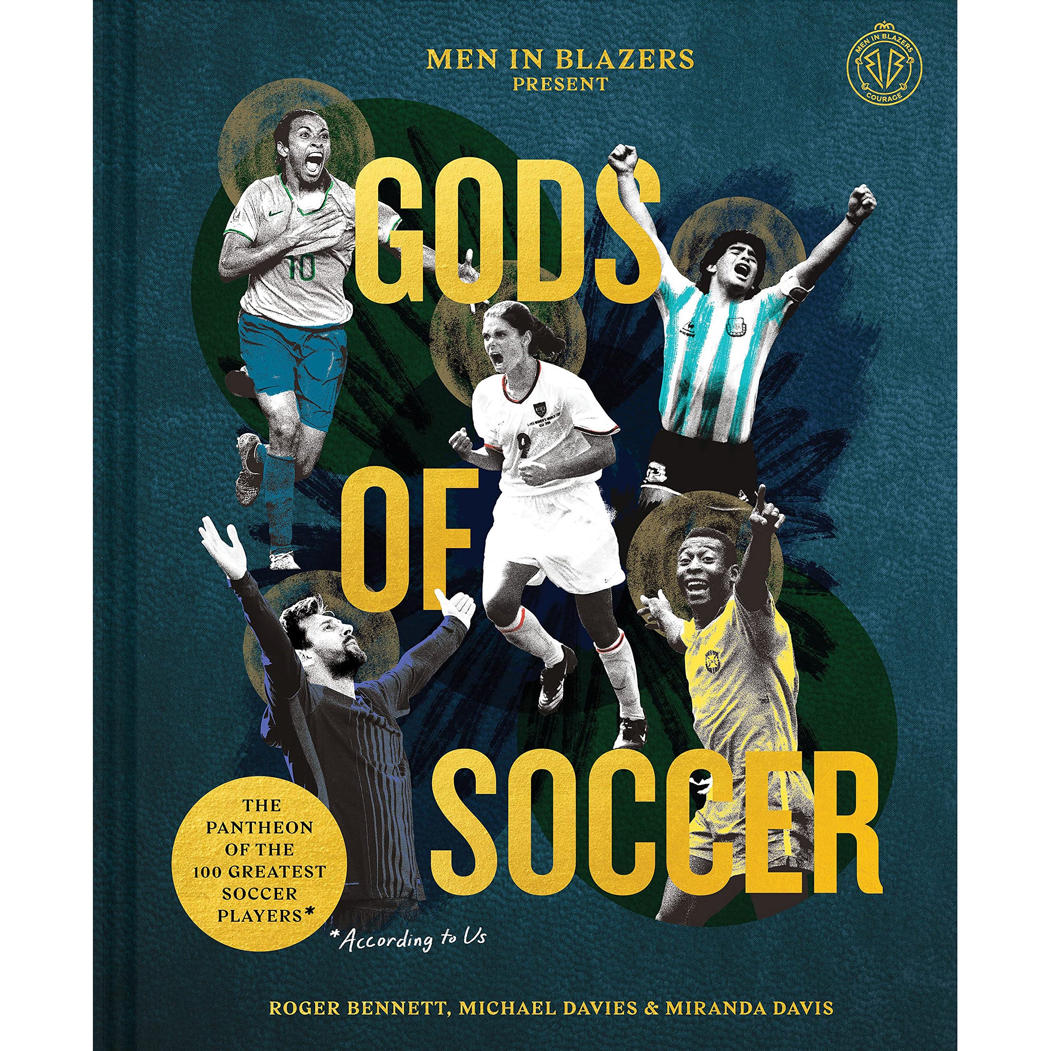 Gods of Soccer – The Pantheon of the 100 Greatest Soccer Players