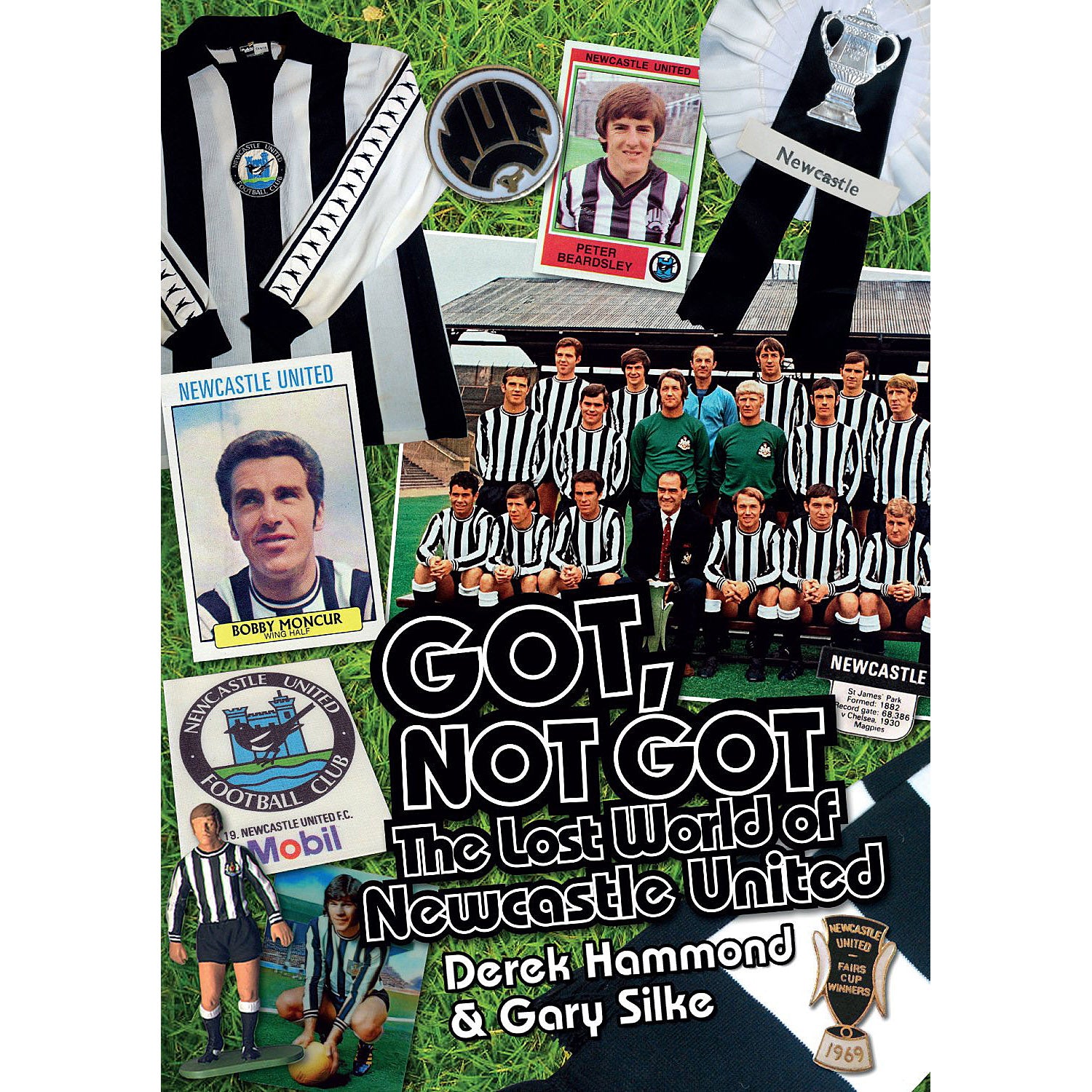 Got, Not Got – The Lost World of Newcastle United
