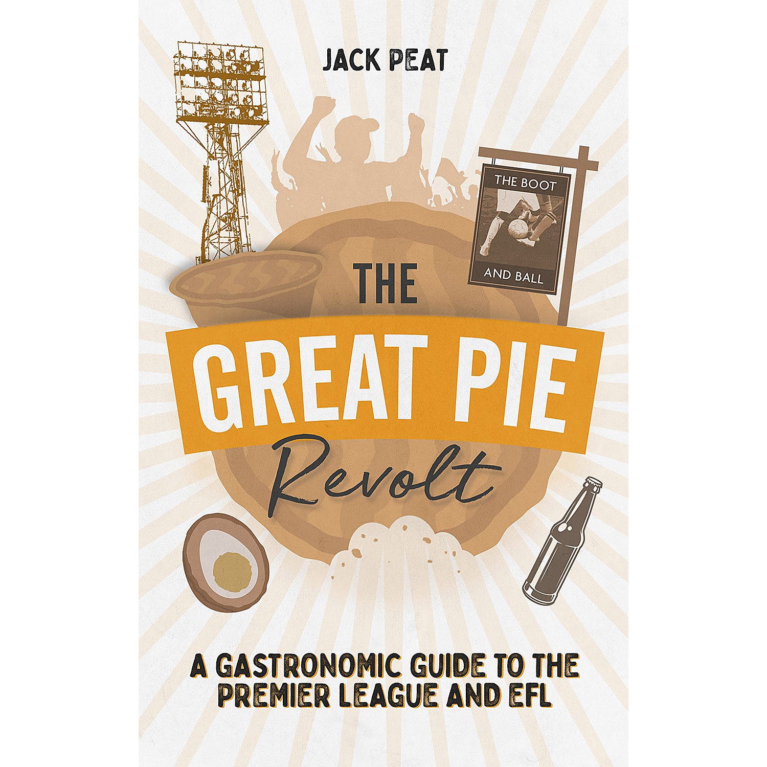The Great Pie Revolt – A Gastronomic Guide to the Premier League and EFL