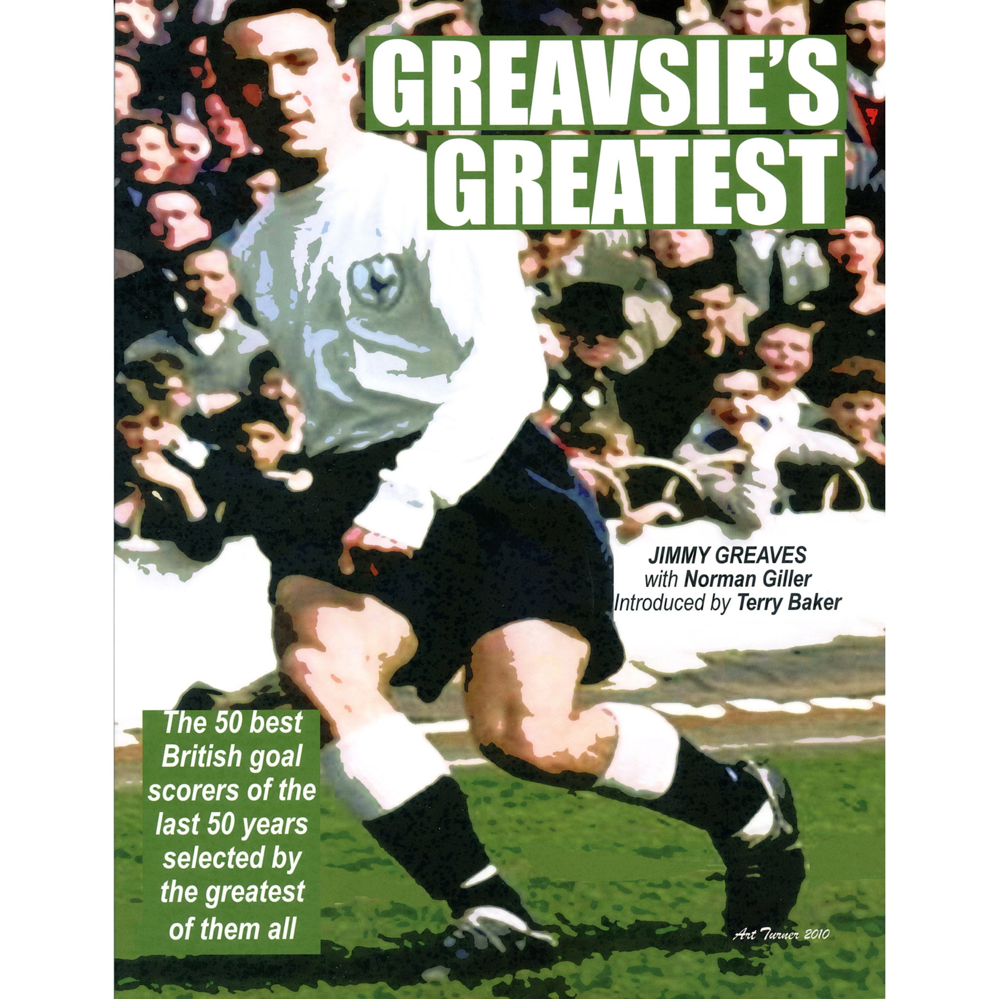 Greavsie's Greatest – The 50 best British goal scorers of the last 50 years selected by the greatest of them all