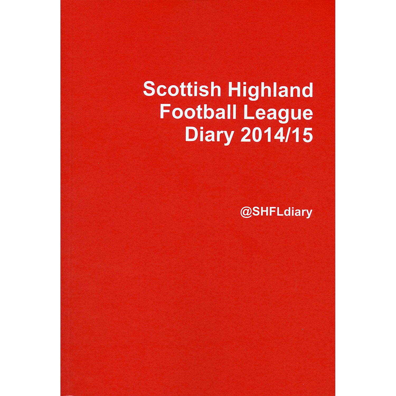Scottish Highland Football League Diary 2014/15