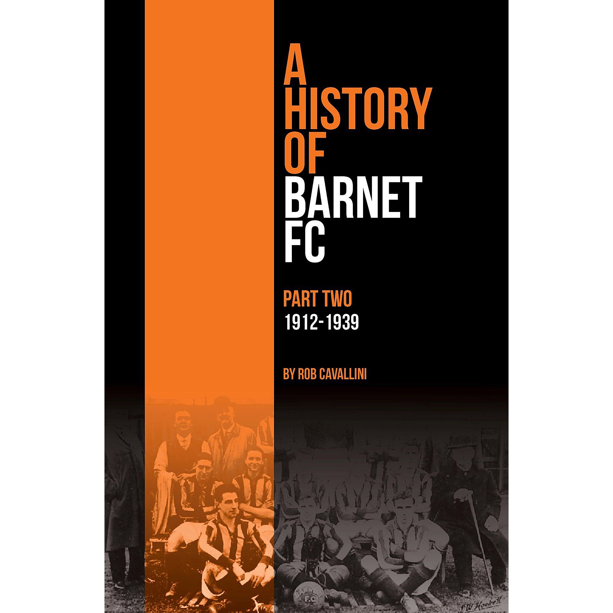 A History of Barnet FC – Part Two – 1912-1939