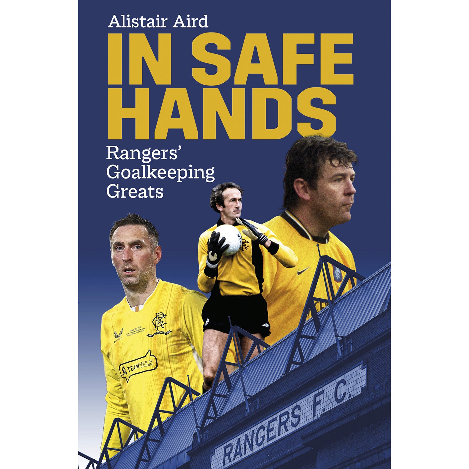In Safe Hands – Rangers' Goalkeeping Greats