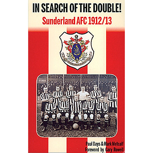 In Search of the Double! Sunderland AFC 1912/13