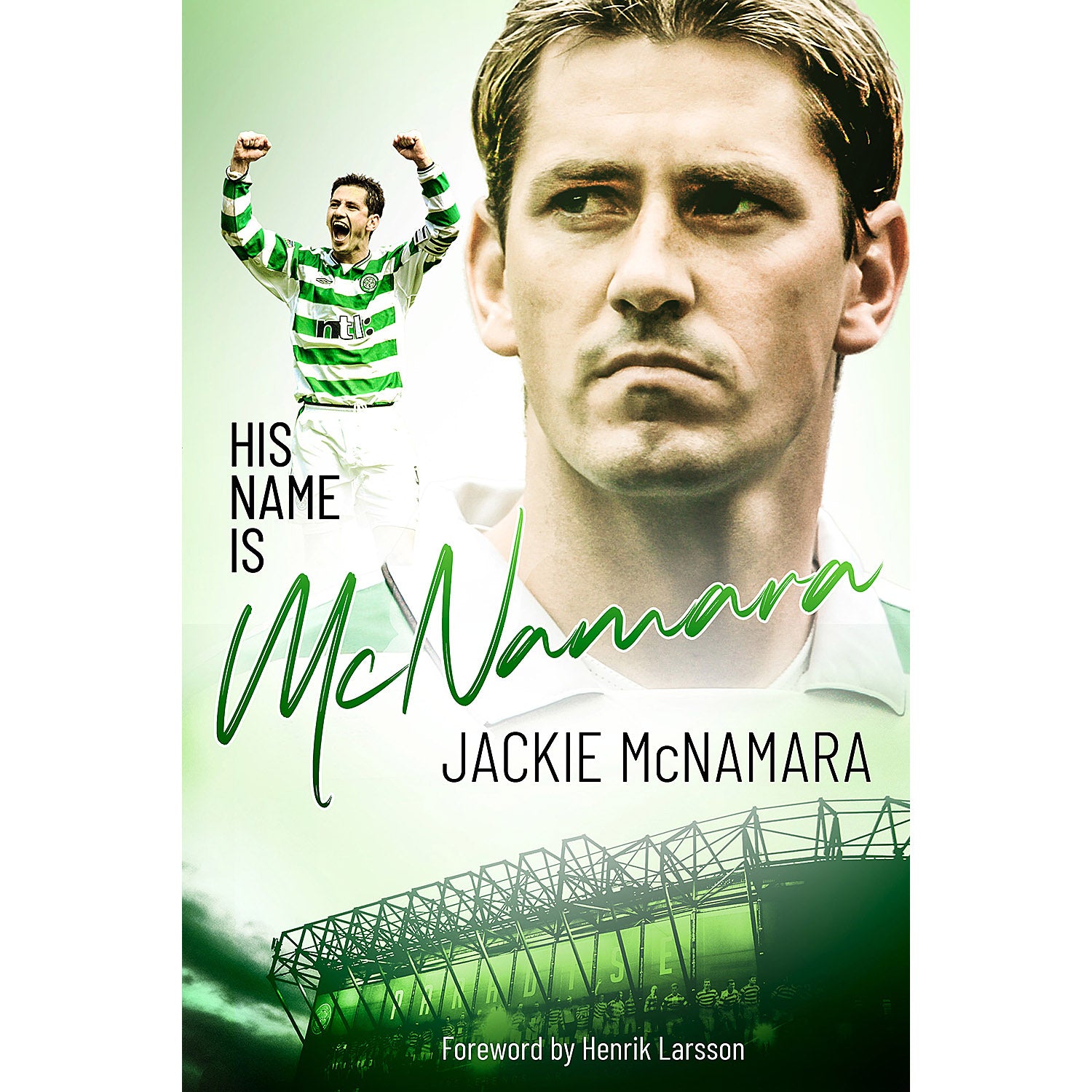 His Name is McNamara – Jackie McNamara – SIGNED