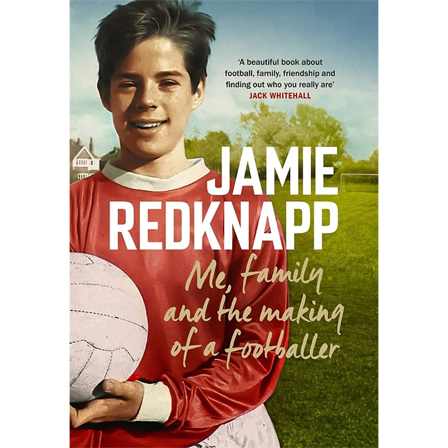 Jamie Redknapp – Me, family and the making of a footballer – Softback