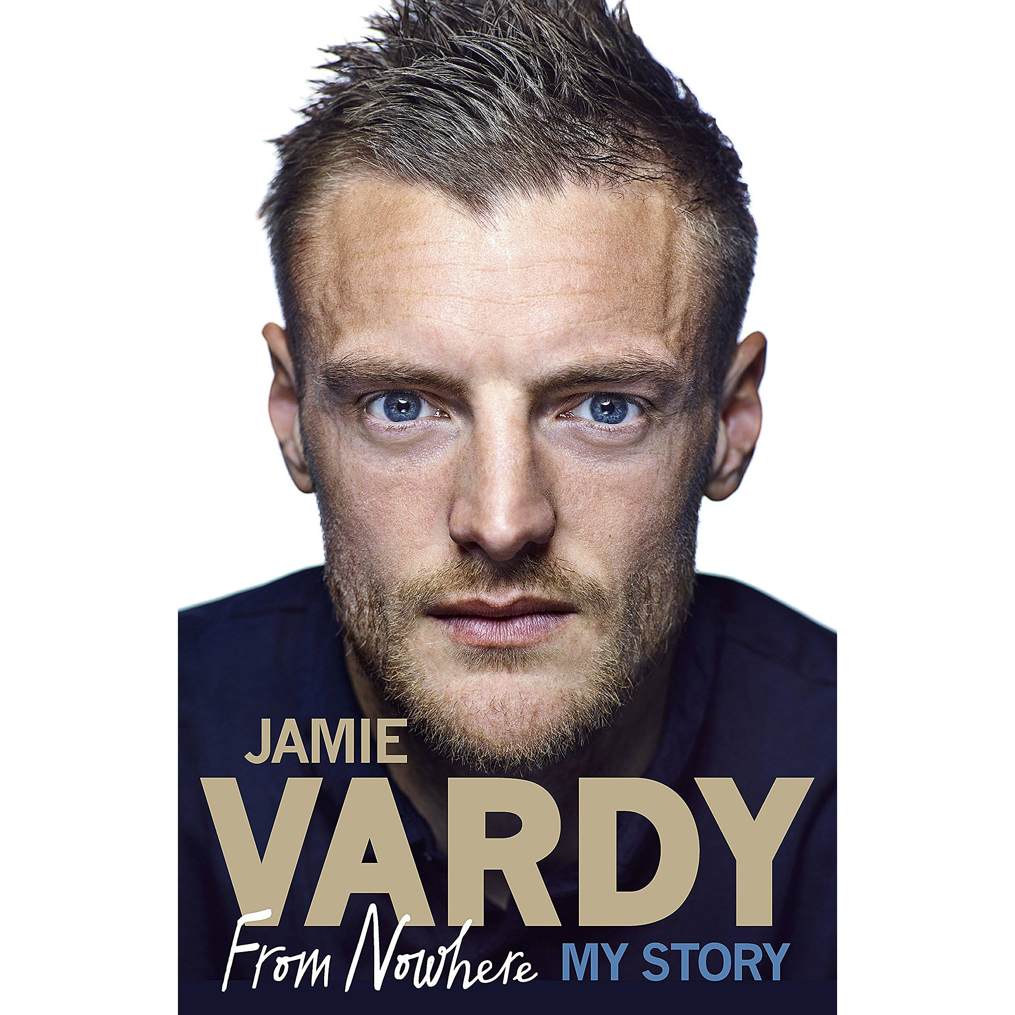 Jamie Vardy – From Nowhere – My Story