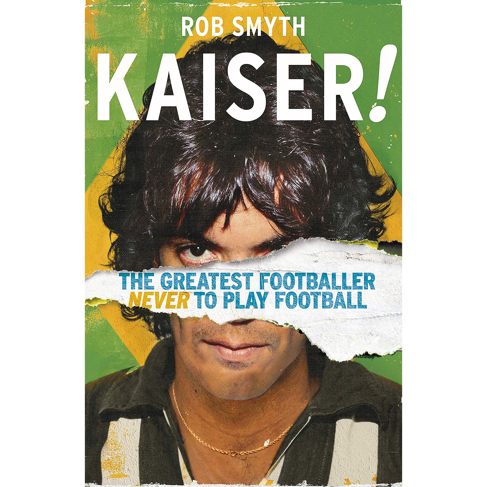 Kaiser! The Greatest Footballer Never to Play Football