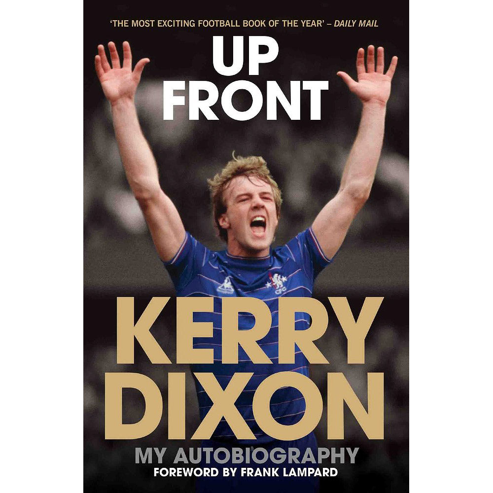 Up Front – Kerry Dixon – My Autobiography – Softback