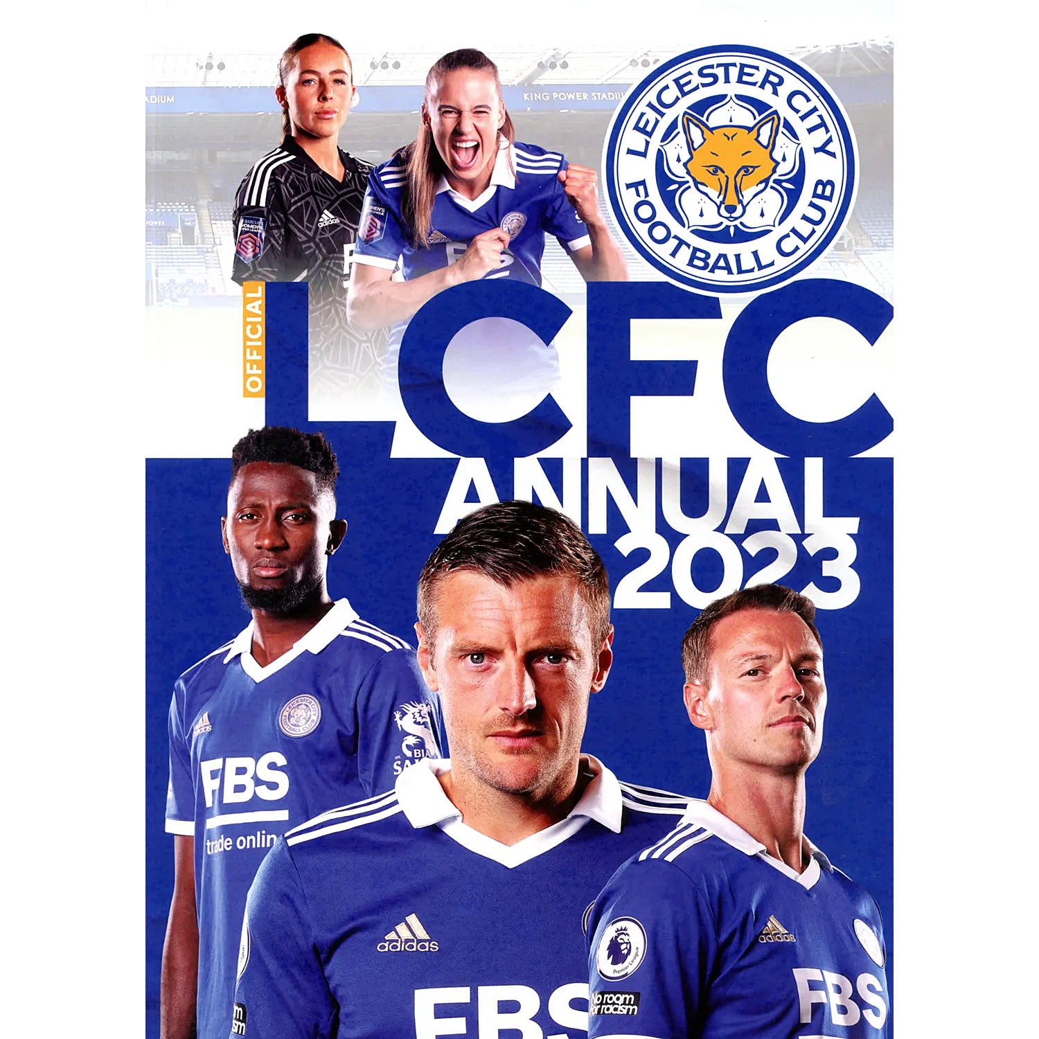 The Official LCFC Annual 2023 Leicester City Soccer Books Limited