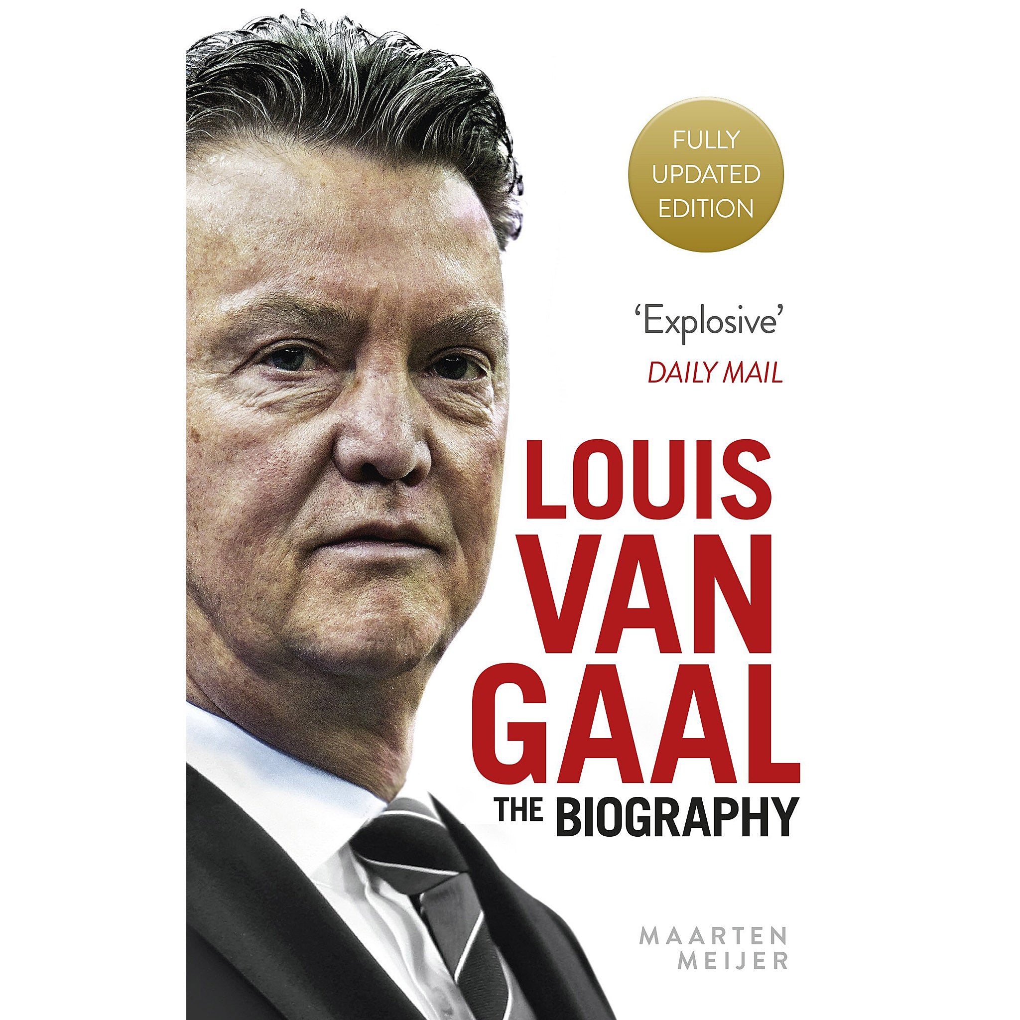 Louis Van Gaal – The Biography
