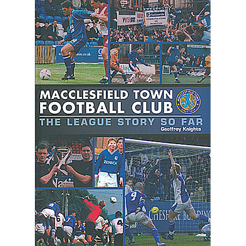 Macclesfield Town Football Club – The League Story So Far