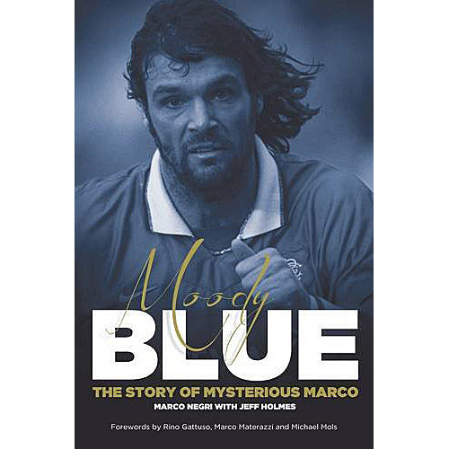 Moody Blue – The Story of Mysterious Marco Negri