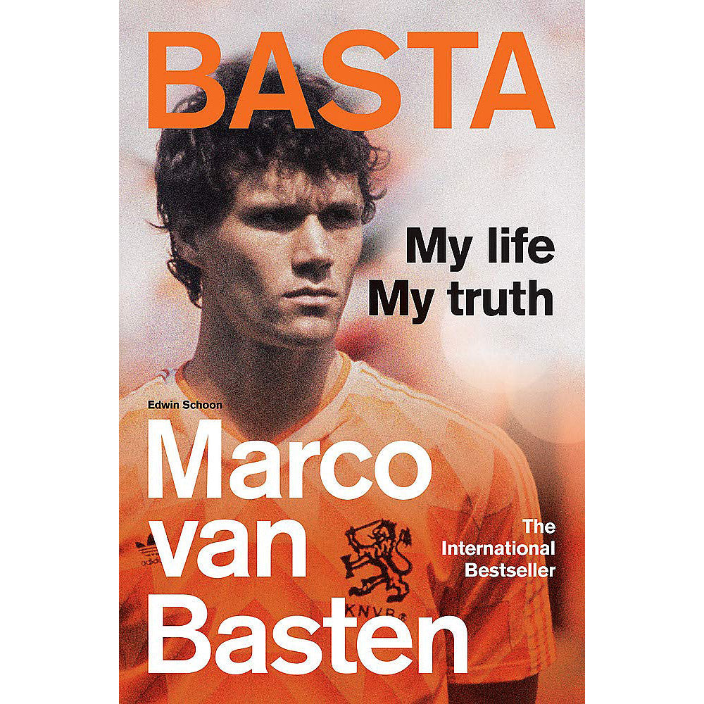Basta – My life, My truth – Marco van Basten Autobiography