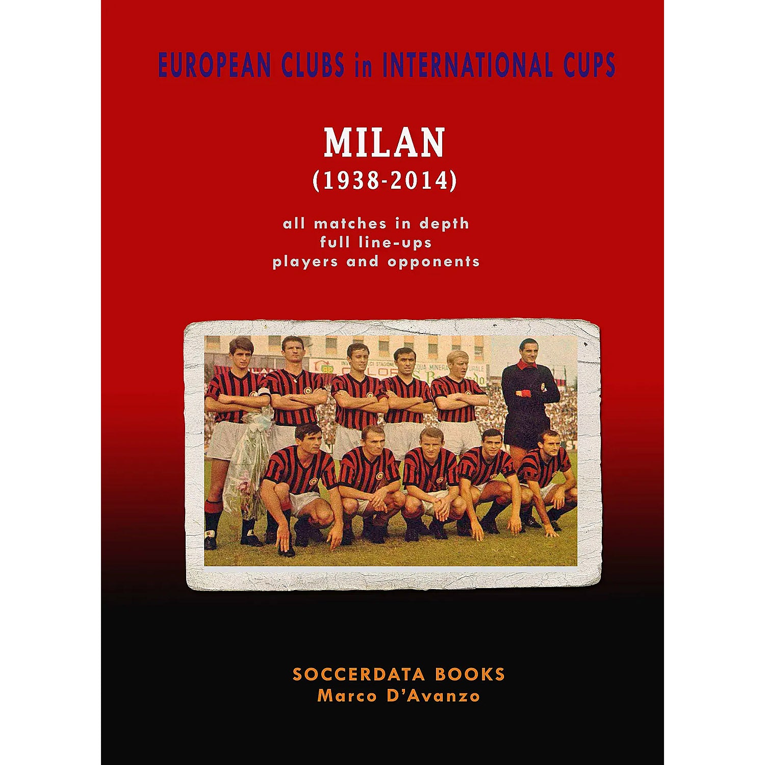 European Clubs in International Cups – Milan (1938-2014)