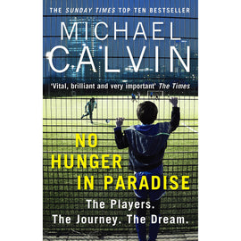 No Hunger in Paradise – The Players. The Journey. The Dream