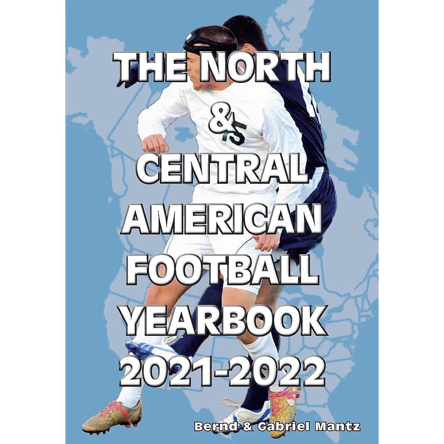 The North & Central American Football Yearbook 2021-2022