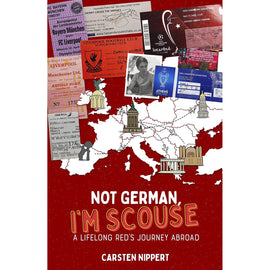 Not German, I'm Scouse – A Lifelong Red's Journey Abroad
