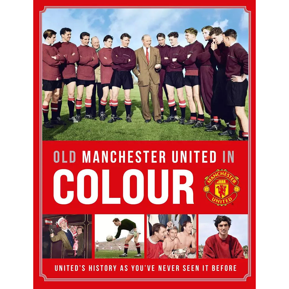 Old Manchester United in Colour – United's History as You've Never